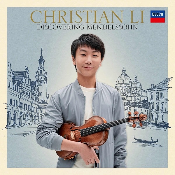 CHRISTIAN LI (VIOLIN) / クリスチャン・リ (ヴァイオリン) / DISCOVERING MENDELSSOHN