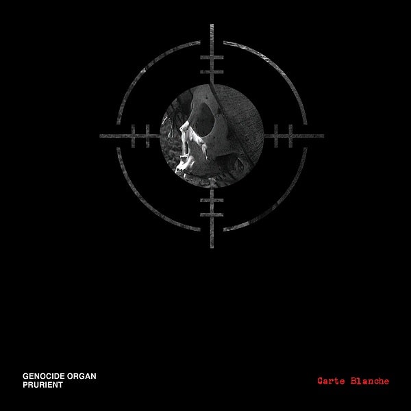 GENOCIDE ORGAN / PRURIENT / CARTE BLANCHE 双方の魅力がミックス&凝縮した黙示録的コラボ・アルバム!