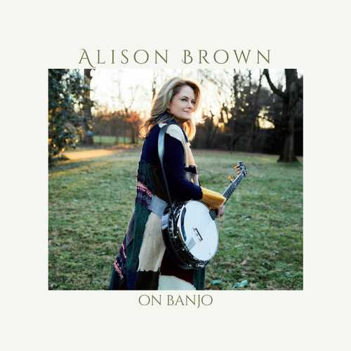 ALISON BROWN / アリソン・ブラウン / オン・バンジョー