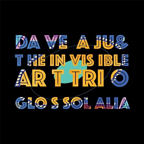 DAVE AJU & THE INVISIBLE ART TRIO / GLOSSOLALIA (LP)