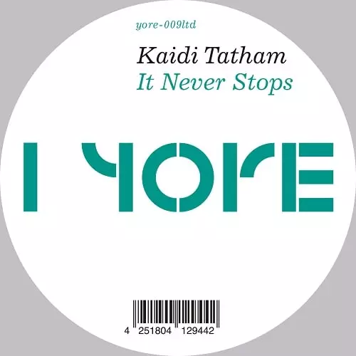 KAIDI TATHAM / カイディ・テイタム / IT NEVER STOPS