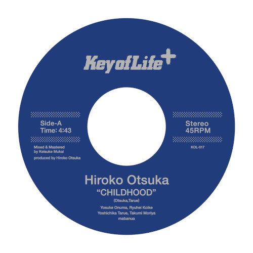 Hiroko Otsuka / DJ大塚広子 / "CHILDHOOD” b/w “CHILDHOOD”(Alternate Remix)(7")