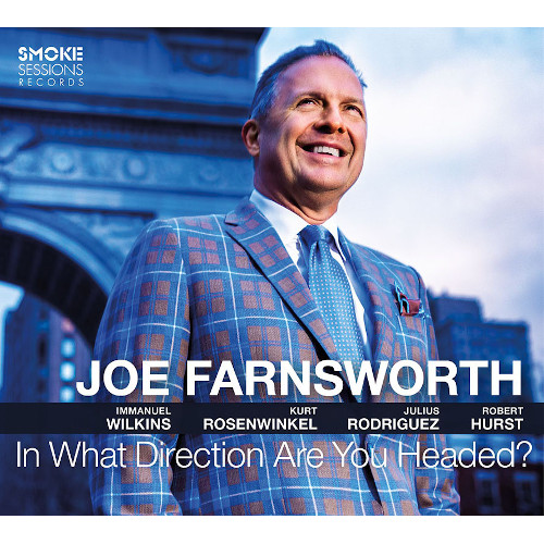 JOE FARNSWORTH / ジョー・ファンズワース / In What Direction Are You Headed?