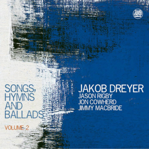 JAKOB DREYER / ヤコブ・ドライヤー / Songs, Hymns And Ballads Vol.2