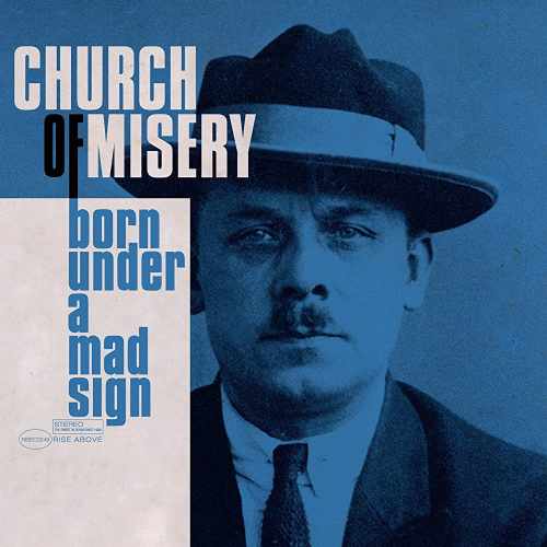 CHURCH OF MISERY / チャーチ・オブ・ミザリー / BORN UNDER A MAD SIGN<BLACK VINYL>
