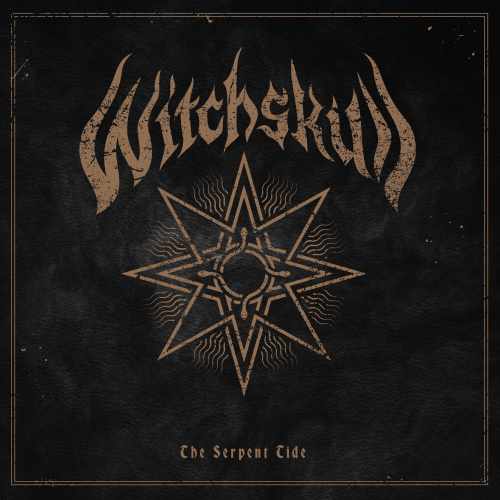 WITCHSKULL / THE SERPENT TIDE