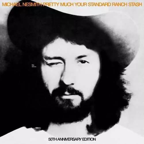 MICHAEL NESMITH / マイケル・ネスミス / PRETTY MUCH YOUR STANDARD RANCH STASH 50TH ANNIVERSARY EDITION (LP)