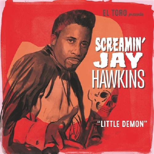 SCREAMIN' JAY HAWKINS / スクリーミン・ジェイ・ホーキンス / LITTLE DEMON (7")