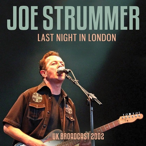 LAST NIGHT IN LONDON/JOE STRUMMER/ジョーストラマー/パンク・シーン