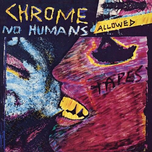 CHROME / クローム / NO HUMANS ALLOWED (VINYL)