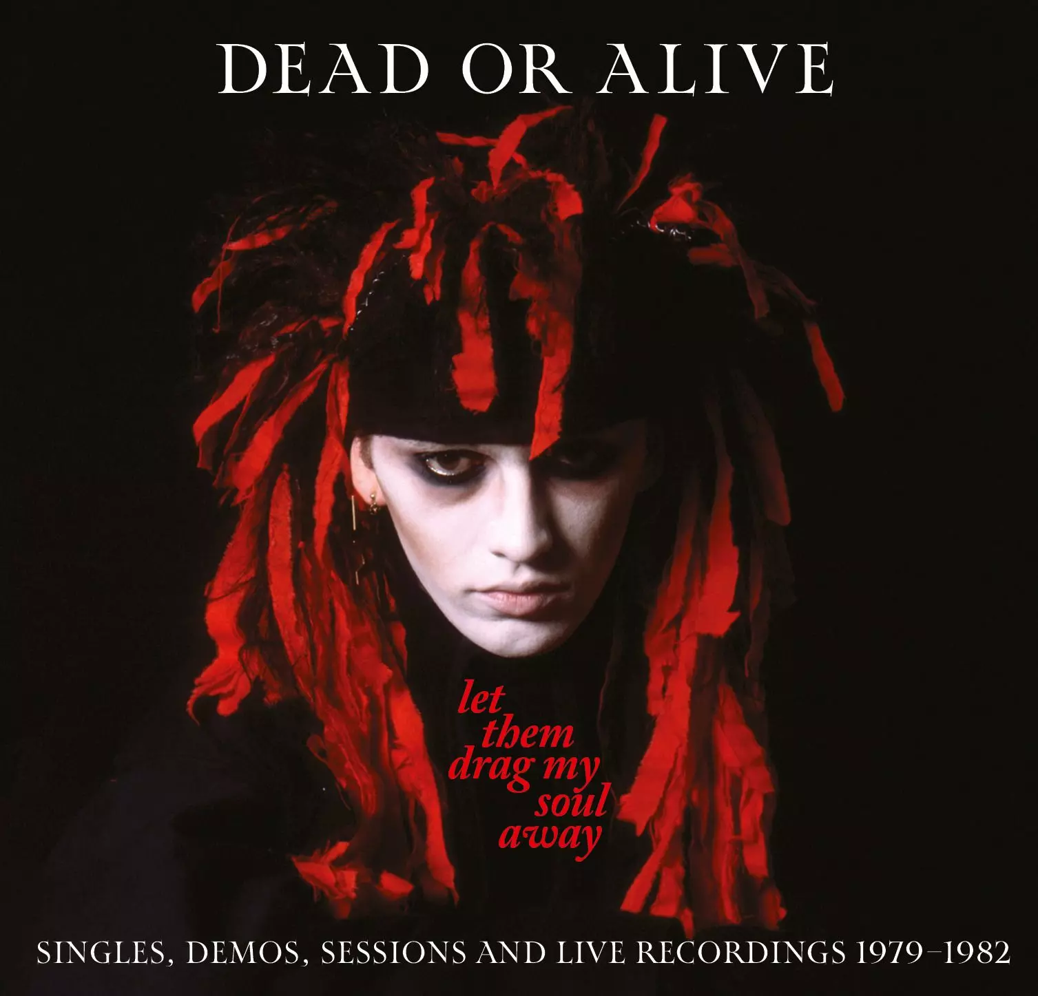 DEAD OR ALIVE / デッド・オア・アライヴ / レット・ゼム・ドラッグ・マイ・ソウル・アウェイ(帯・解説付き国内仕様3CD EDITION)