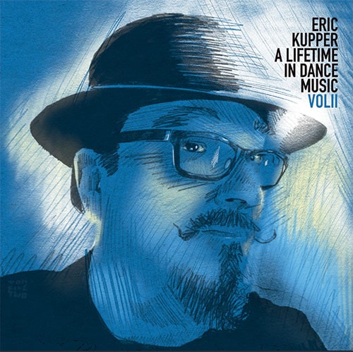 ERIC KUPPER / エリック・カッパー / ERIC KUPPER - A LIFETIME IN DANCE MUSIC VOL 2