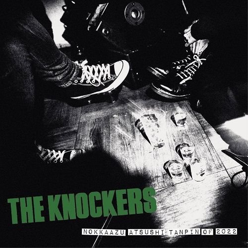 NOKKAAZU ATSUSHI TANPIN OF 2022/THE KNOCKERS｜PUNK｜ディスク 