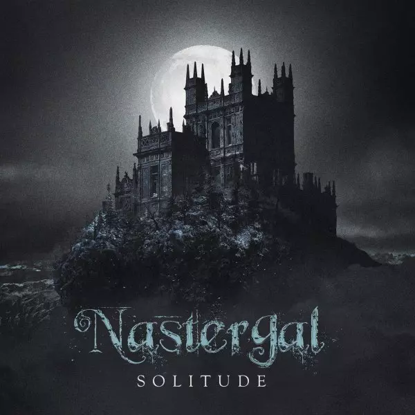 NASTERGAL / ナステルガル / SOLITUDE / ソリチュード<直輸入盤国内仕様>