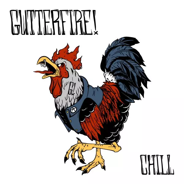 GUTTERFIRE ! / ガターファイヤー! / CHILL / チル<直輸入盤国内仕様>