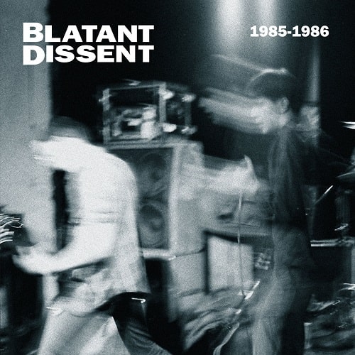BLATANT DISSENT / 1985-1986 (LP)