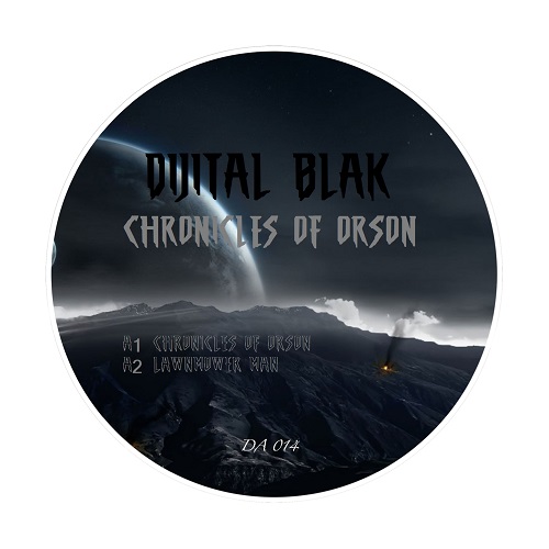 DJ DI'JITAL / DI'JITAL BLAK ORSON CHRONICLES