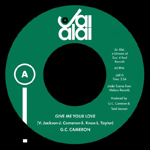G.C. CAMERON / GREEN BROTHERS / GIVE ME YOUR LOVE / YOUR LOVE LIFTED ME (7")