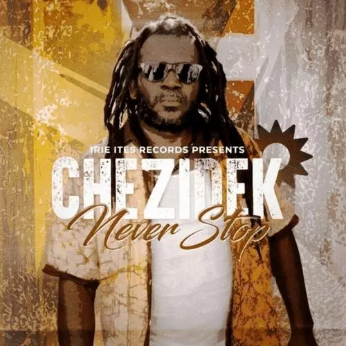 CHEZIDEK / チェジデック / NEVER STOP