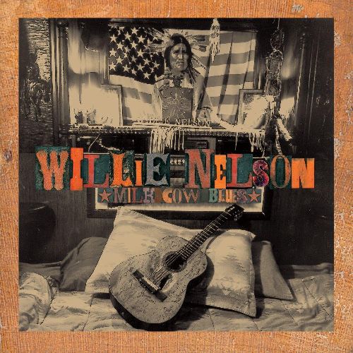 WILLIE NELSON / ウィリー・ネルソン / MILK COW BLUES (LP)