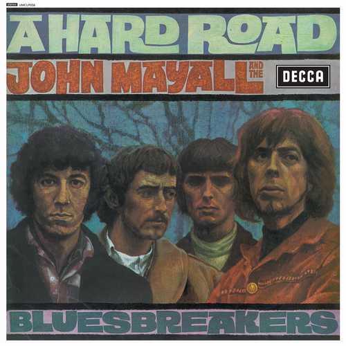 JOHN MAYALL & THE BLUESBREAKERS / ジョン・メイオール&ザ・ブルースブレイカーズ / A HARD ROAD (180G LP)