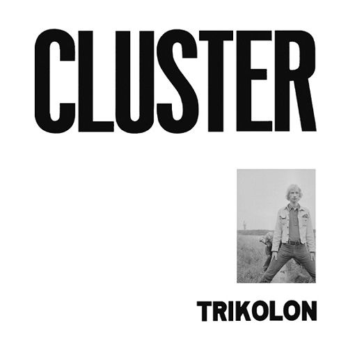 TRIKOLON / トリコロン / CLUSTER: 1000 COPIES LIMITED VINYL