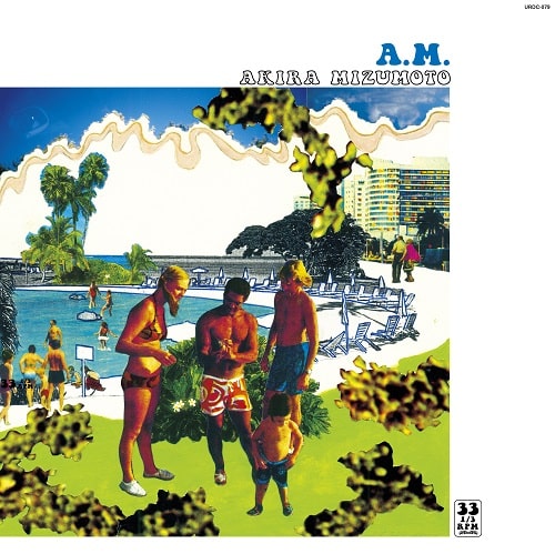 Akira Mizumoto / 水本アキラ / A.M. (LP)
