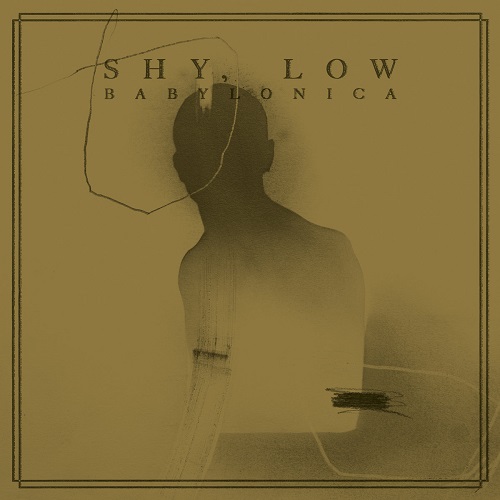 SHY, LOW (HM/PROG) / SHY, LOW / BABYLONICA EP: LIMITED VINYL