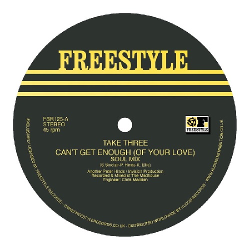TAKE THREE / CAN'T GET ENOUGH (OF YOUR LOVE) (12")