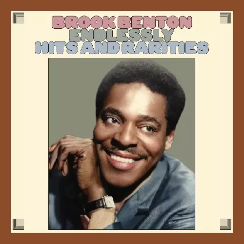 BROOK BENTON / ブルック・ベントン / ENDLESSLY : HITS AND RARITIES (2CD)