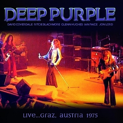 DEEP PURPLE / ディープ・パープル / LIVE... GRAZ, AUSTRIA 1975 / ライブ...グラーツ・オーストリア 1975