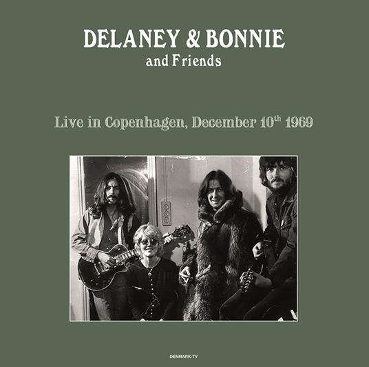 DELANEY & BONNIE & FRIENDS / デラニー＆ボニー＆フレンズ / LIVE IN COPENHAGEN 10/12/69 / LIVE IN COPENHAGEN 10/12/69