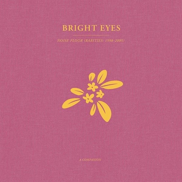BRIGHT EYES / ブライト・アイズ / NOISE FLOOR (RARITIES: 1998-2005) : A COMPANION (LP)