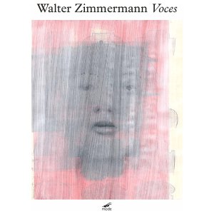 WALTER ZIMMERMANN / VOCES