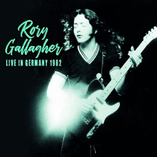 RORY GALLAGHER / ロリー・ギャラガー / LIVE IN GERMANY 1982 1.16 (2CD)