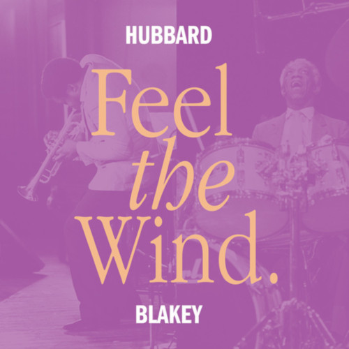 FREDDIE HUBBARD & ART BLAKEY / フレディ・ハバード&アート・ブレイキー / Feel The Wind (LP)