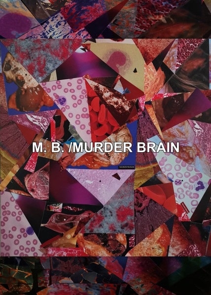 MAURIZIO BIANCHI (M.B.) / マウリツィオ・ビアンキ (M.B.) / MURDER BRAIN (CD-R)