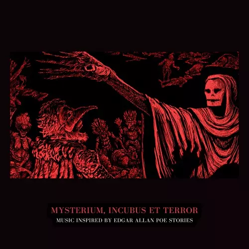 V.A.(NOISE / AVANT-GARDE) / MYSTERIUM, INCUBUS ET TERROR. MUSIC INSPIRED BY EDGAR ALLAN POE STORIES