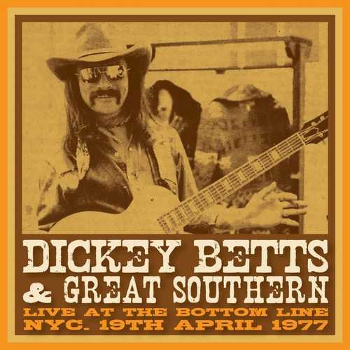 DICKEY BETTS & GREAT SOUTHERN / ディッキー・べッツ&グレート・サザン / BOTTOM LINE, NYC, 19 APRIL, 1977(LP)