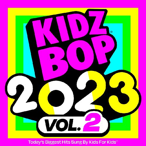 KIDZ BOP KIDS / KIDZ BOP Kids / KIDZ BOP 2023 VOL. 2 (CD UK VERSION) 