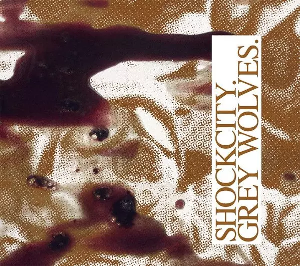 SHOCKCITY / GREY WOLVES / BLOOD & SAND