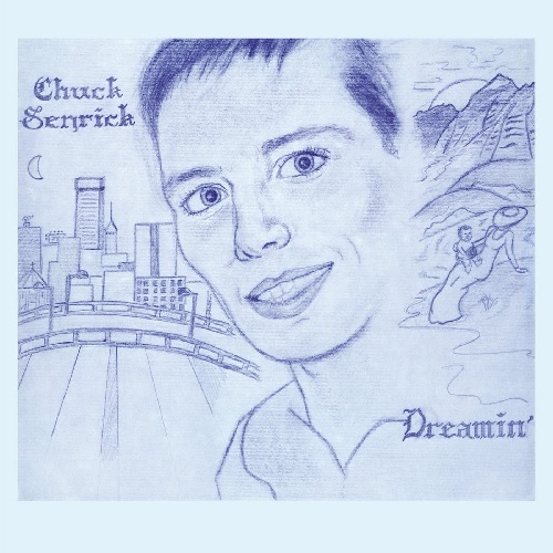 CHUCK SENRICK / DREAMIN' (COLOR VINYL)