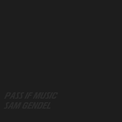 SAM GENDEL  / サム・ゲンデル / Pass If Music(LP)