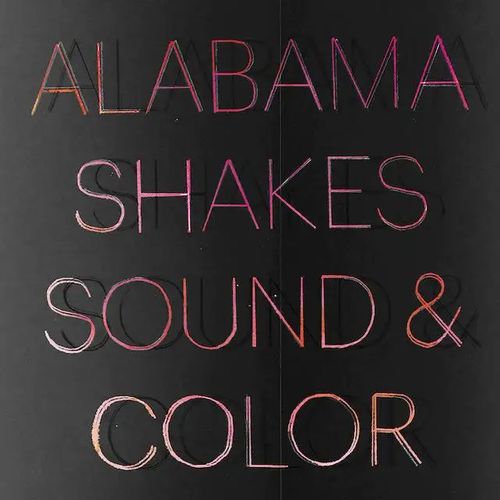 ALABAMA SHAKES / アラバマ・シェイクス / サウンド・アンド・カラー (デラックス・エディション)
