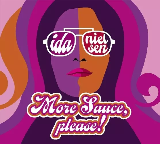IDA NIELSEN / MORE SAUCE, PLEASE!