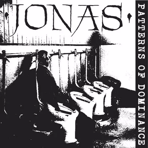 JONAS (PUNK) / PATTERNS OF DOMINANCE (12")