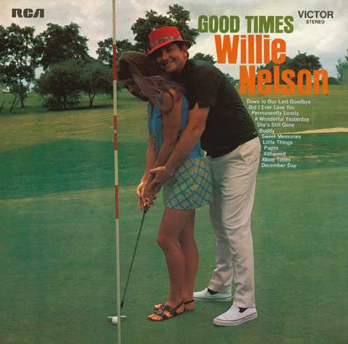 WILLIE NELSON / ウィリー・ネルソン / GOOD TIMES