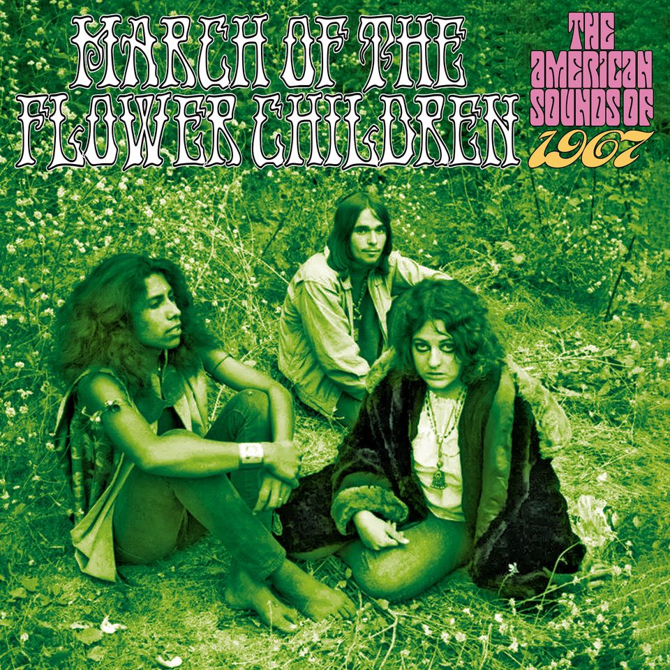 V.A. (ROCK) / MARCH OF THE FLOWER CHILDREN: THE AMERICAN SOUNDS OF 1967 - 3CD CLAMSHELL BOX