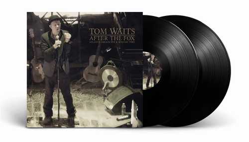 AFTER THE FOX VOL. 2/TOM WAITS/トム・ウェイツ/2008年7月5日