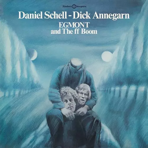 DANIEL SCHELL/DICK ANNEGARN / EGMONT AND THE FF BOOM: LIMITED VINYL